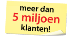 meer dan 5 miljoen klanten! meer dan 5 miljoen klanten!